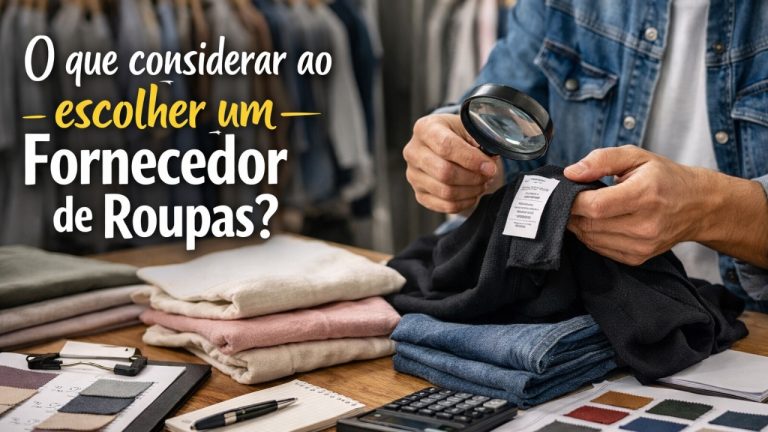 O que considerar ao escolher um fornecedor de roupas